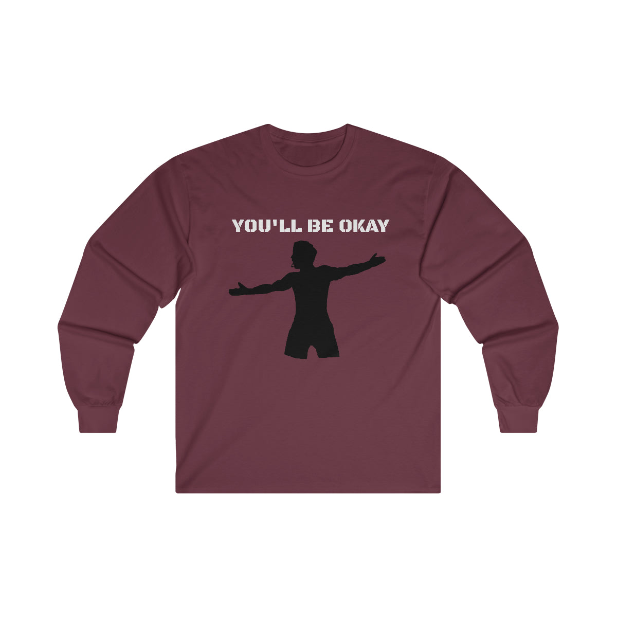 You'll Be Okay Long Sleeve Tee