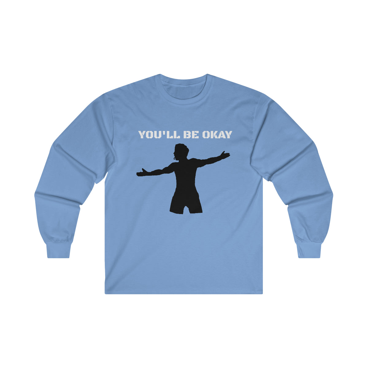 You'll Be Okay Long Sleeve Tee