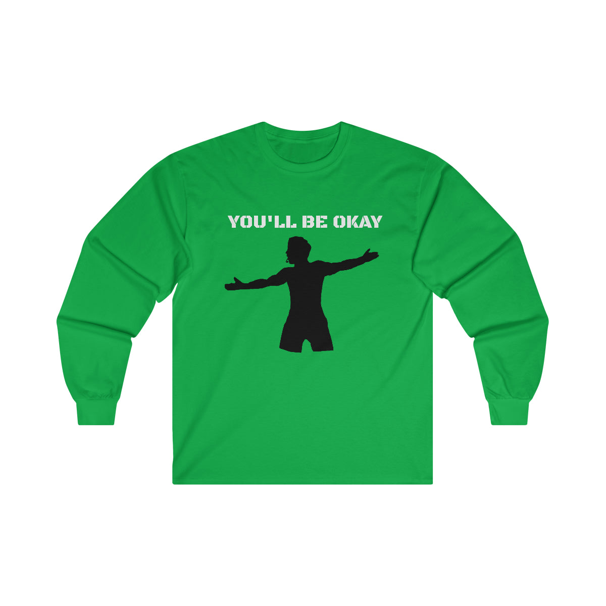 You'll Be Okay Long Sleeve Tee