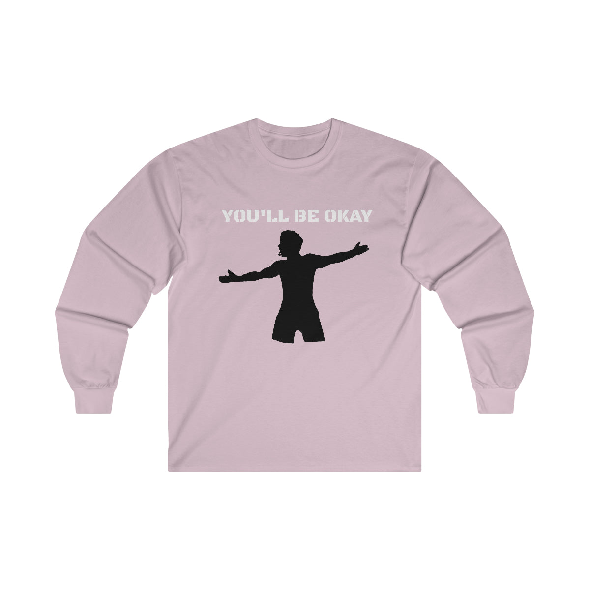 You'll Be Okay Long Sleeve Tee