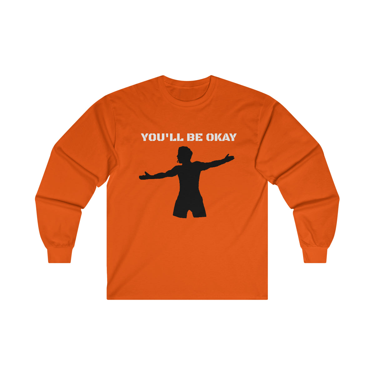 You'll Be Okay Long Sleeve Tee