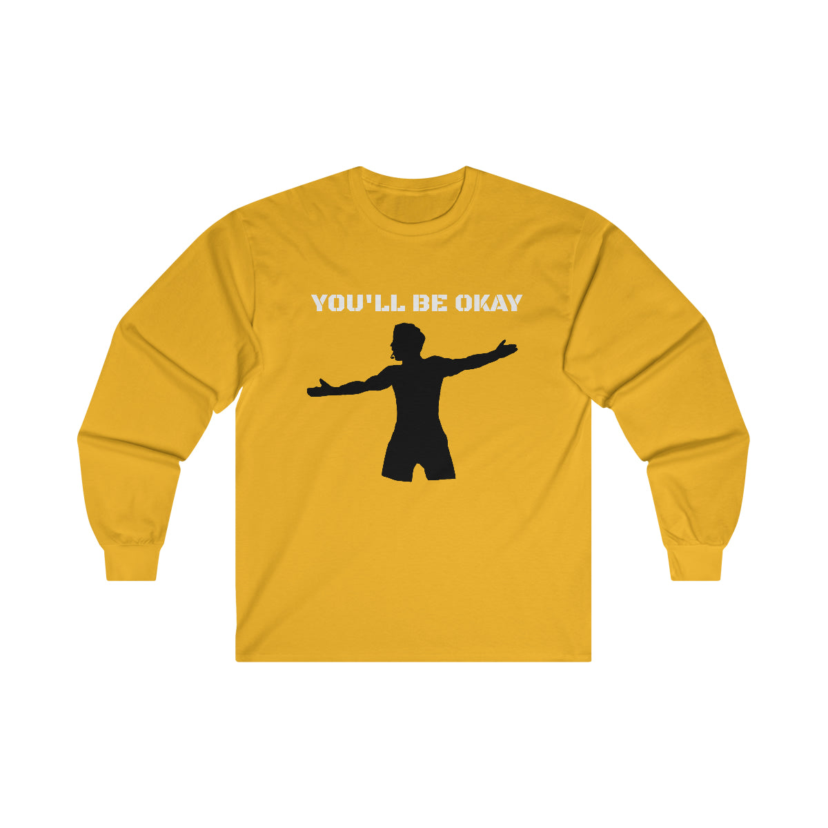 You'll Be Okay Long Sleeve Tee